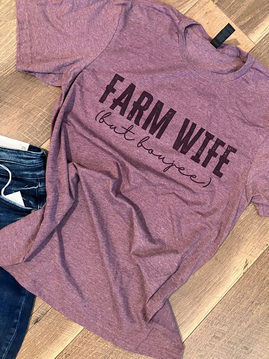 Farm Wife ... But Boujee