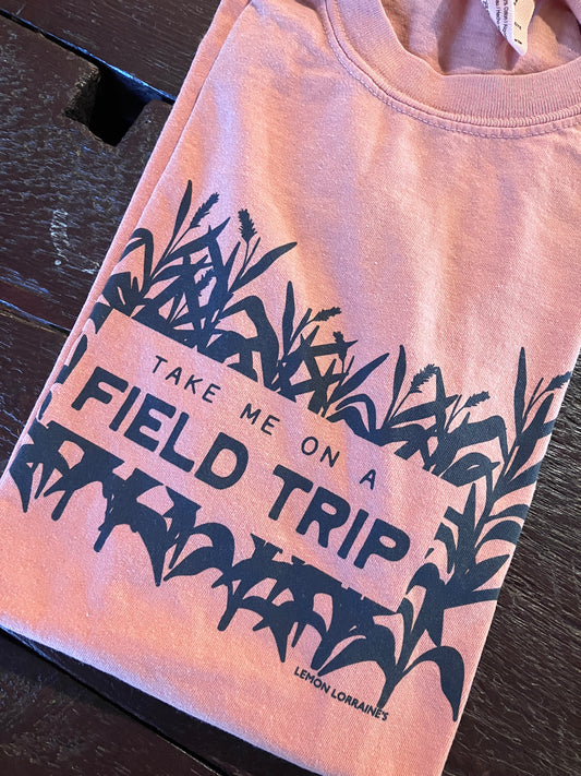 Take me on a Field Trip